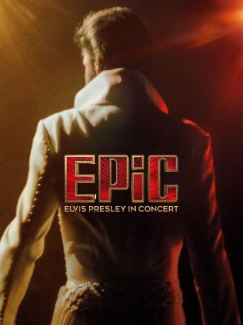 EPIC: ELVIS PRESLEY IN CONCERT